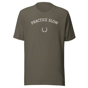 PRACTICE SLOW - Unisex t-shirt