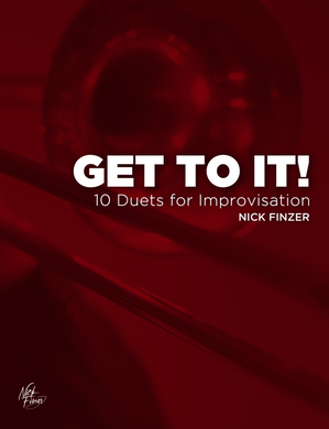 GET TO IT: 10 Trombone Duets Featuring Improvisation (Physical Copy WITH Part PDF's)