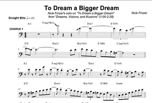 To Dream a Bigger Dream - Nick Finzer Solo PDF Transcription
