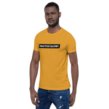 Load image into Gallery viewer, PRACTICE SLOW - Short-Sleeve Unisex T-Shirt